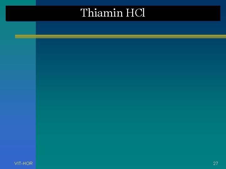 Thiamin HCl VIT-HOR 27 