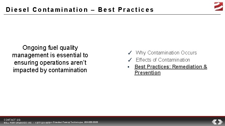Diesel Contamination – Best Practices Ongoing fuel quality management is essential to ensuring operations