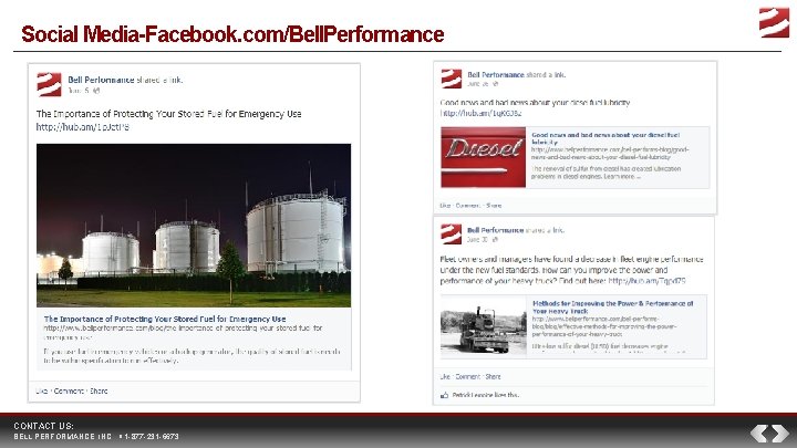 Social Media-Facebook. com/Bell. Performance CONTACT US: BELL PERFORMANCE, INC. 1 -877 -231 -6673 