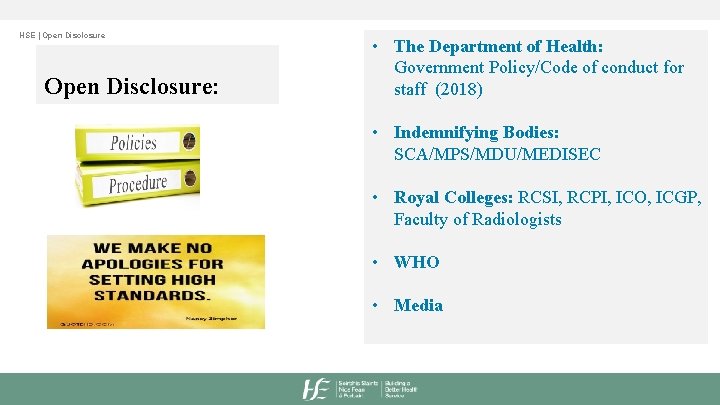 HSE | Open Disclosure: • The Department of Health: Government Policy/Code of conduct for