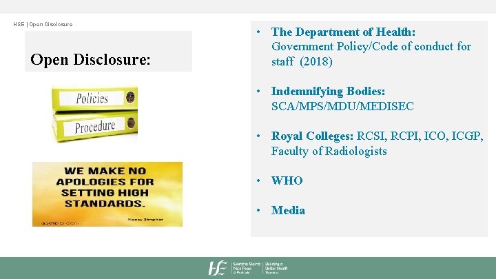 HSE | Open Disclosure: • The Department of Health: Government Policy/Code of conduct for