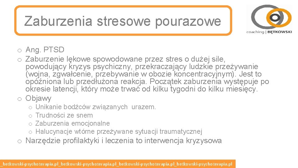Zaburzenia stresowe pourazowe o Ang. PTSD o Zaburzenie lękowe spowodowane przez stres o dużej