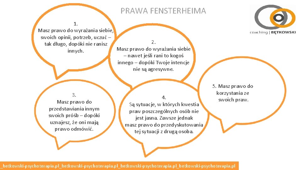 PRAWA FENSTERHEIMA 1. Masz prawo do wyrażania siebie, swoich opinii, potrzeb, uczuć – 2.
