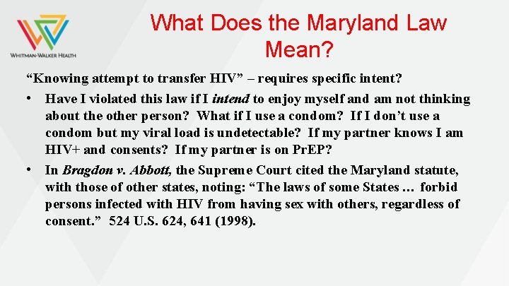 What Does the Maryland Law Mean? “Knowing attempt to transfer HIV” – requires specific