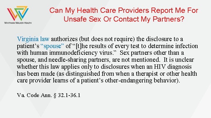 Can My Health Care Providers Report Me For Unsafe Sex Or Contact My Partners?