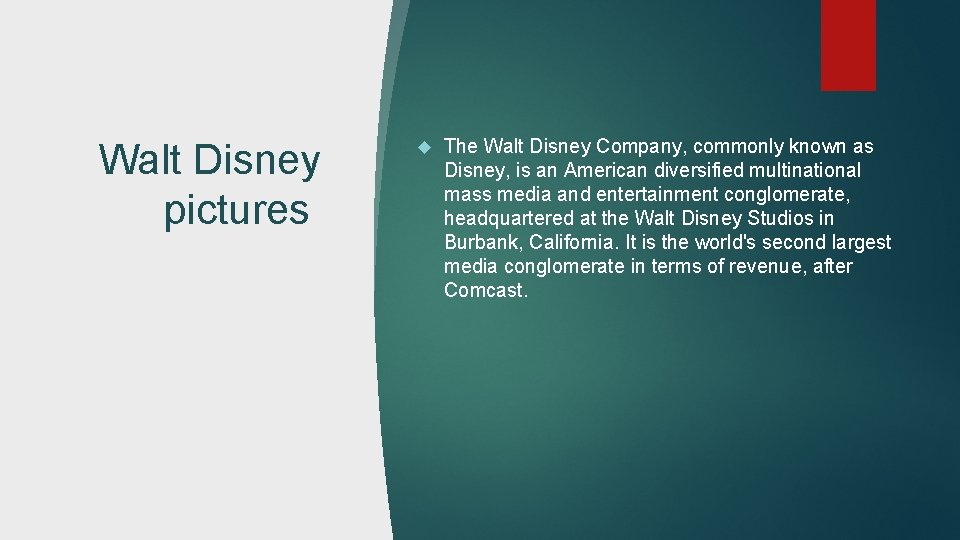 Walt Disney pictures The Walt Disney Company, commonly known as Disney, is an American