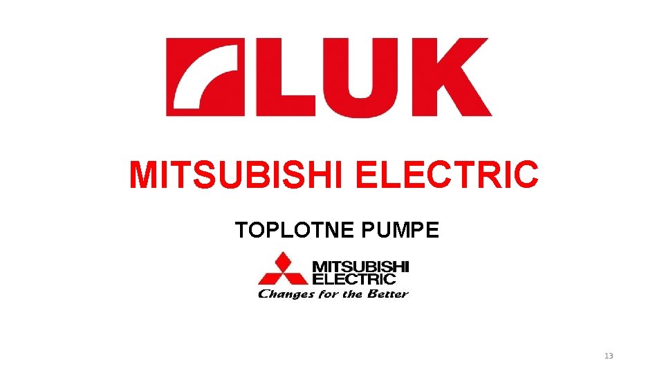 MITSUBISHI ELECTRIC TOPLOTNE PUMPE 13 