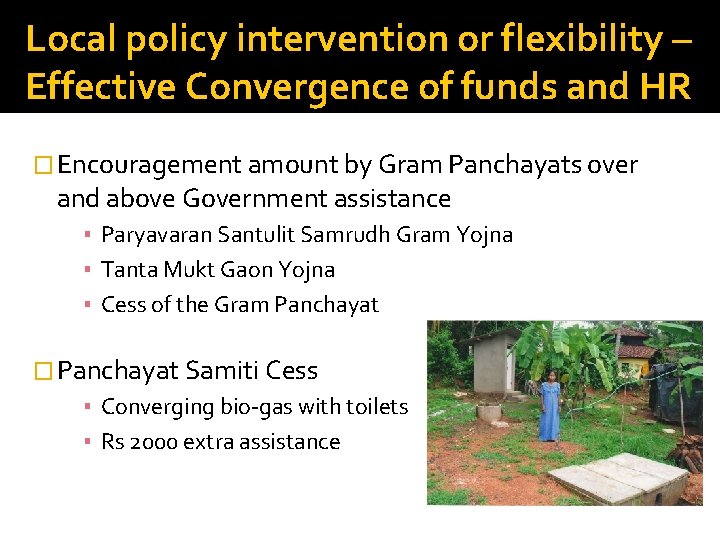 Local policy intervention or flexibility – Effective Convergence of funds and HR � Encouragement
