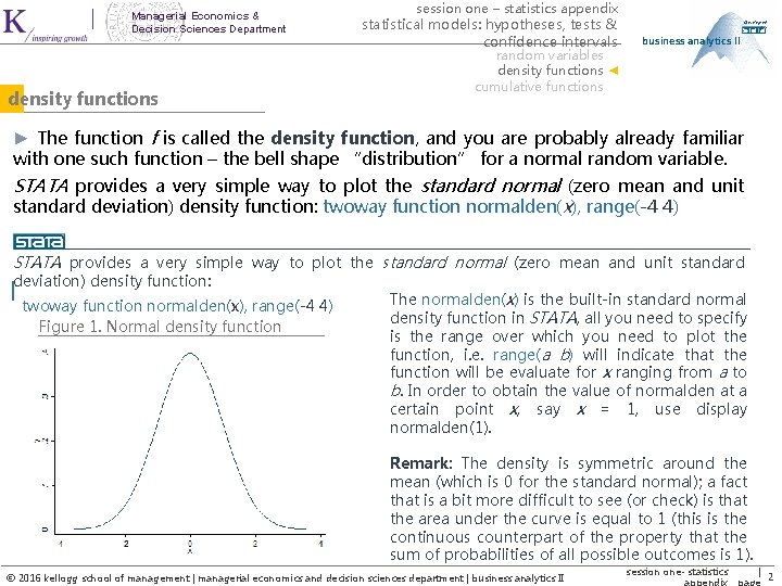 Managerial Economics & Decision Sciences Department density functions session one – statistics appendix statistical