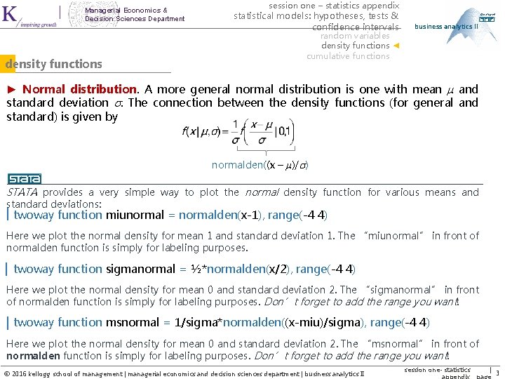 Managerial Economics & Decision Sciences Department density functions session one – statistics appendix statistical