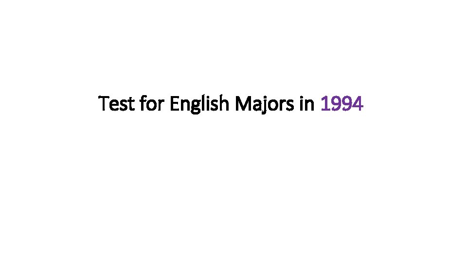 Test for English Majors in 1994 