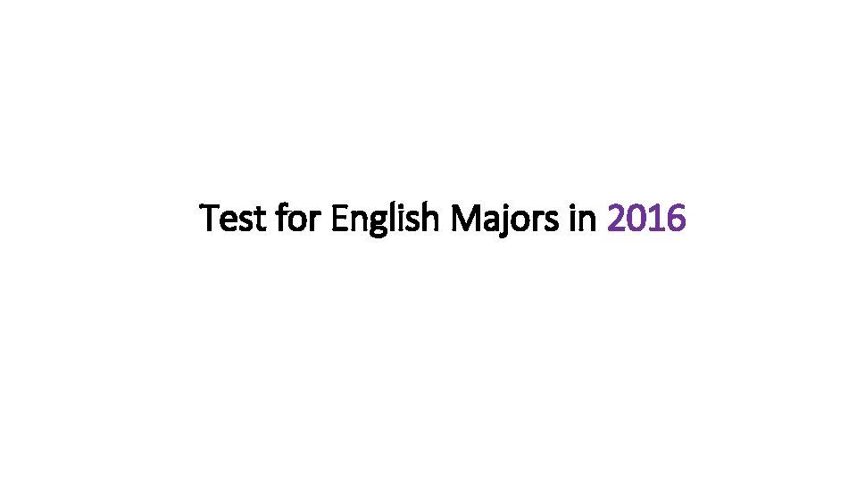 Test for English Majors in 2016 