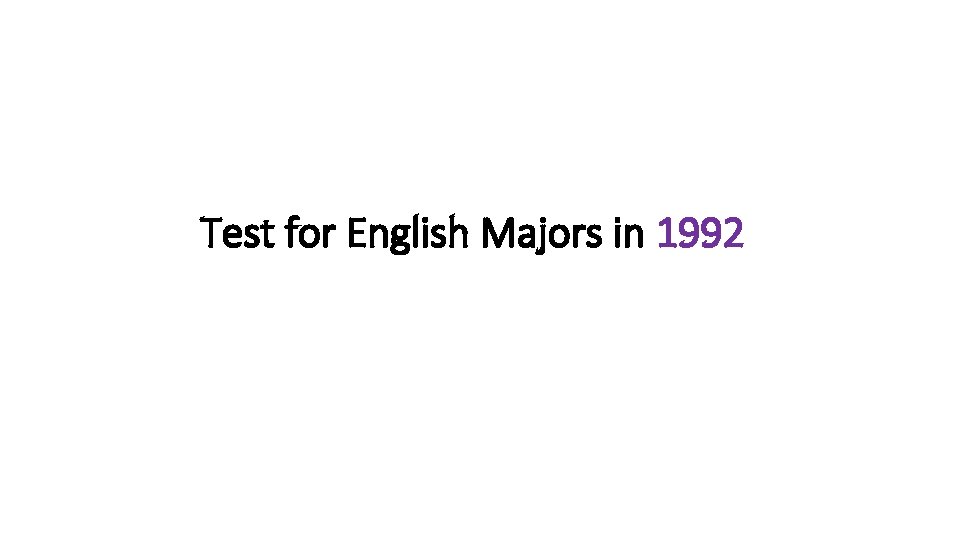 Test for English Majors in 1992 