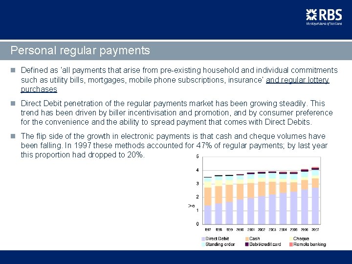 Personal regular payments n Defined as ‘all payments that arise from pre-existing household and