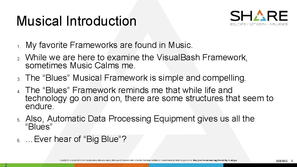 Musical Introduction 1. 2. 3. 4. 5. 6. My favorite Frameworks are found in