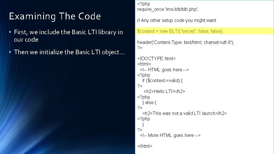 Examining The Code • First, we include the Basic LTI library in our code