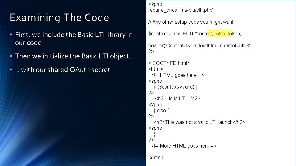 Examining The Code • First, we include the Basic LTI library in our code