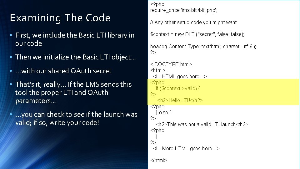 Examining The Code • First, we include the Basic LTI library in our code