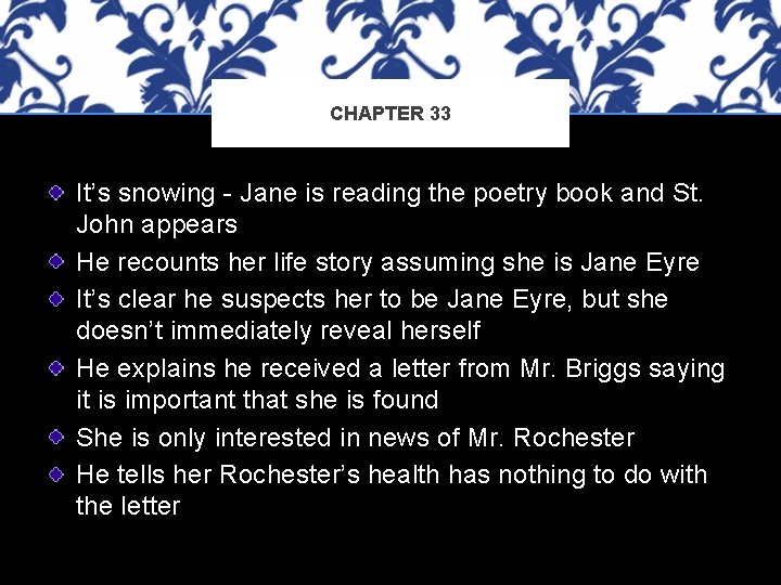 CHAPTER 33 It’s snowing - Jane is reading the poetry book and St. John