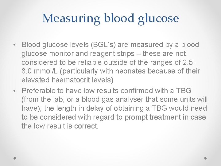 Measuring blood glucose • Blood glucose levels (BGL’s) are measured by a blood glucose