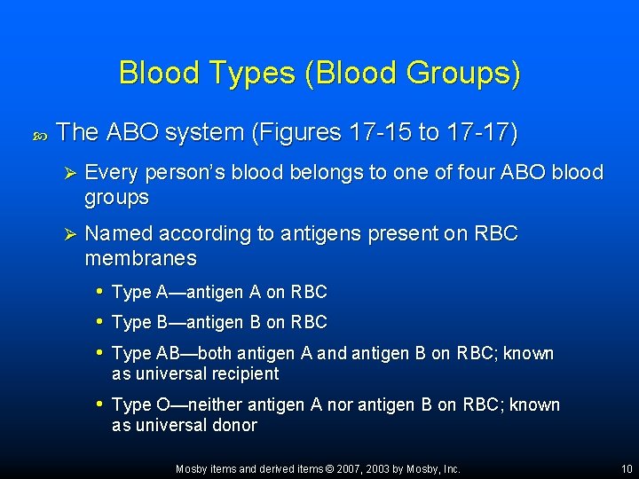 Blood Types (Blood Groups) The ABO system (Figures 17 -15 to 17 -17) Ø