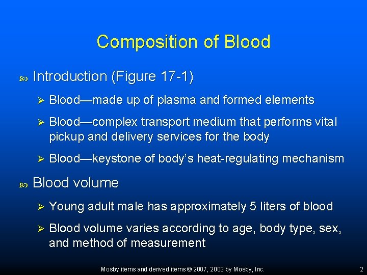 Composition of Blood Introduction (Figure 17 -1) Ø Blood—made up of plasma and formed