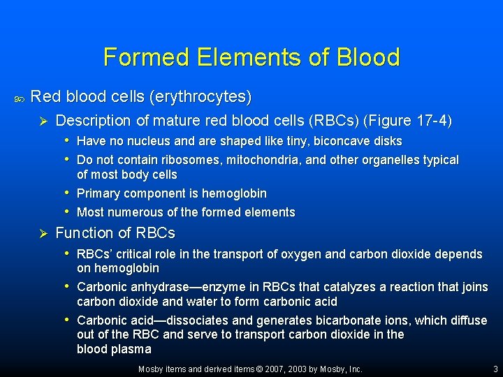 Formed Elements of Blood Red blood cells (erythrocytes) Ø Description of mature red blood