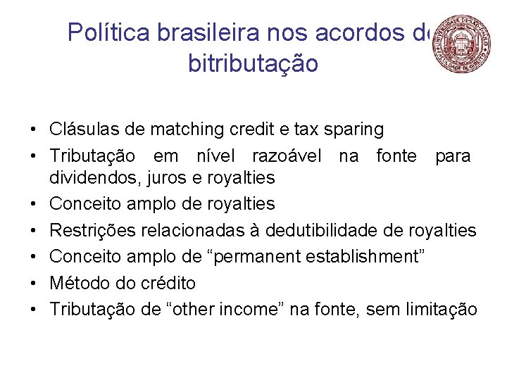 Política brasileira nos acordos de bitributação • Clásulas de matching credit e tax sparing