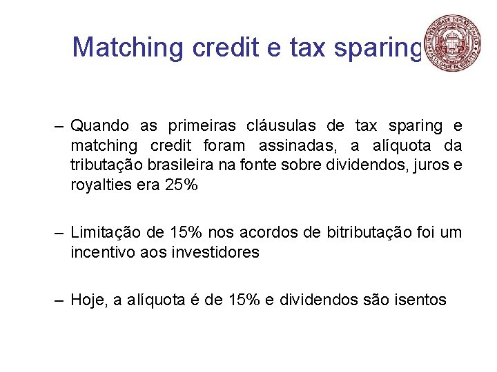 Matching credit e tax sparing – Quando as primeiras cláusulas de tax sparing e