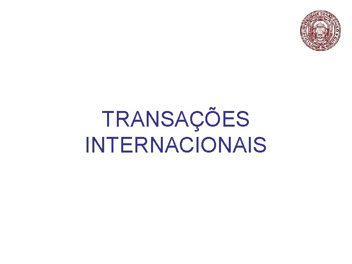 TRANSAÇÕES INTERNACIONAIS 