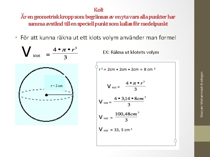  Kolt Är en geometrisk kropp som begränsas av en yta vars alla punkter