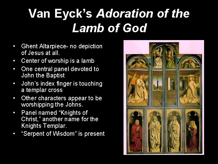 Van Eyck’s Adoration of the Lamb of God • Ghent Altarpiece- no depiction of