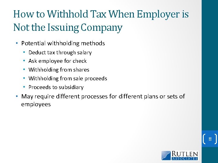 How to Withhold Tax When Employer is Not the Issuing Company • Potential withholding