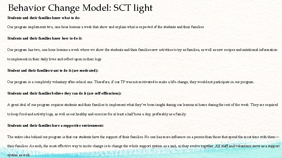 Behavior Change Model: SCT light Students and their families know what to do: Our