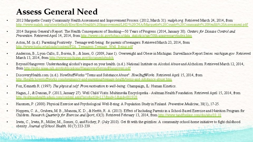 Assess General Need • 2012 Marquette County Community Health Assessment and Improvement Process. (2012,