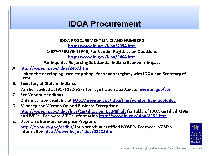 IDOA Procurement A. B. C. D. E. IDOA PROCUREMENT LINKS AND NUMBERS http: //www.