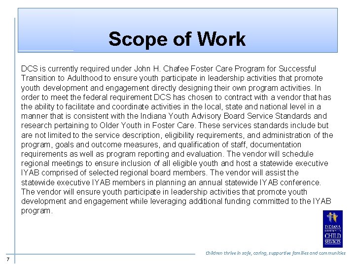 Scope of Work DCS is currently required under John H. Chafee Foster Care Program