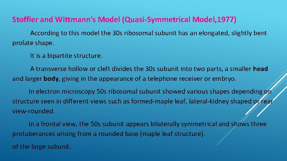 Stoffler and Wittmann's Model (Quasi-Symmetrical Model, 1977) According to this model the 30 s
