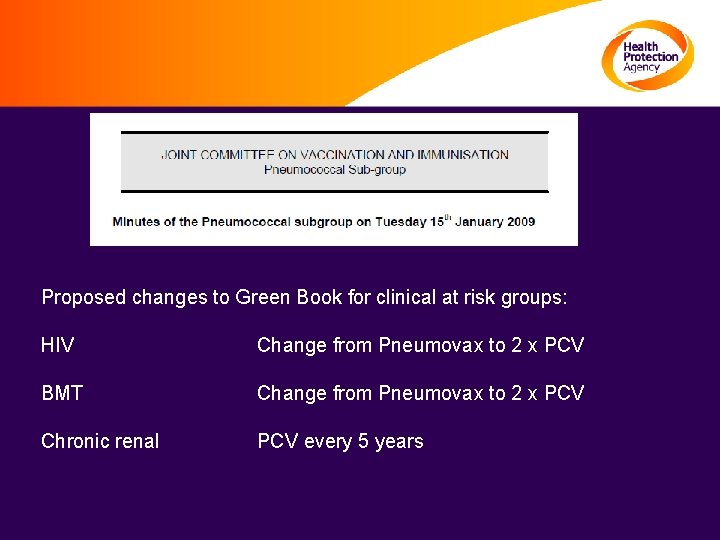 Proposed changes to Green Book for clinical at risk groups: HIV Change from Pneumovax