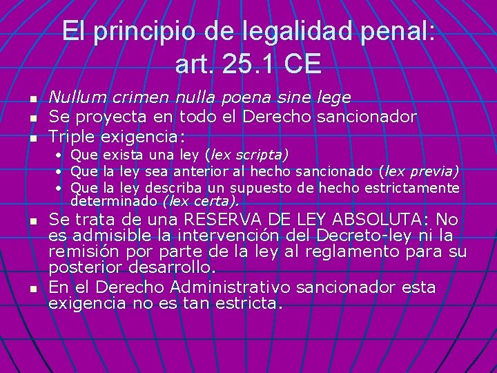 El principio de legalidad penal: art. 25. 1 CE n n n Nullum crimen