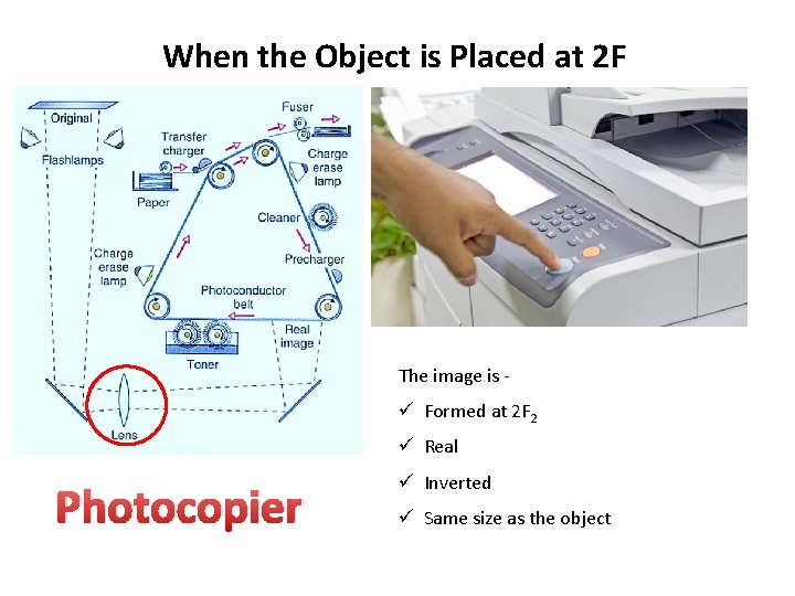 When the Object is Placed at 2 F The image is - ü Formed