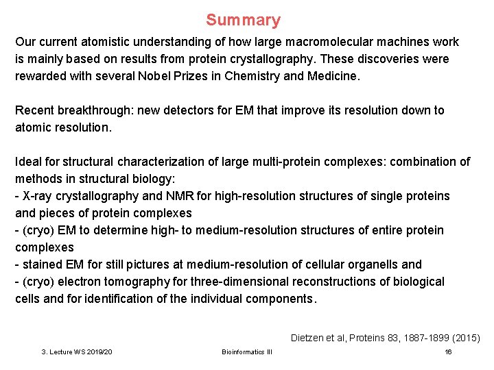 Summary Our current atomistic understanding of how large macromolecular machines work is mainly based