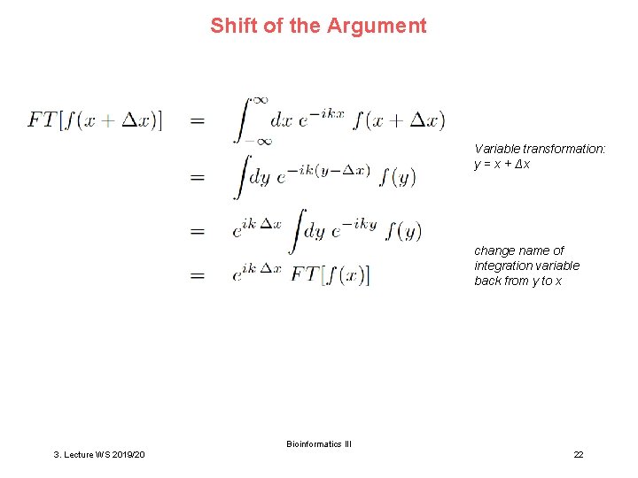 Shift of the Argument Variable transformation: y = x + Δx change name of