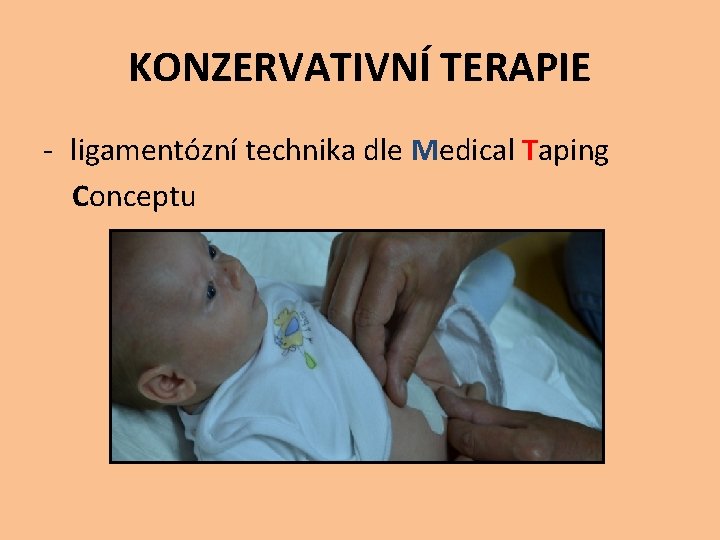KONZERVATIVNÍ TERAPIE - ligamentózní technika dle Medical Taping Conceptu 