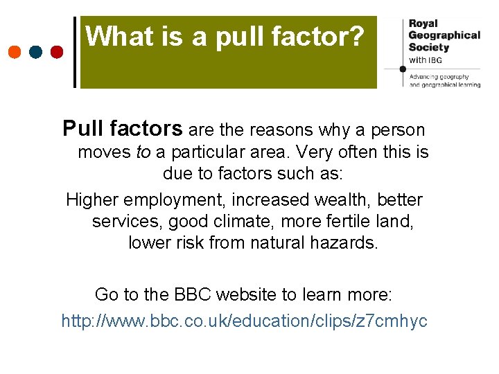 What is a pull factor? Pull factors are the reasons why a person moves