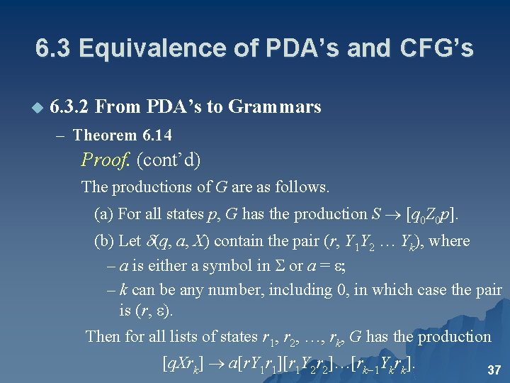 6. 3 Equivalence of PDA’s and CFG’s u 6. 3. 2 From PDA’s to