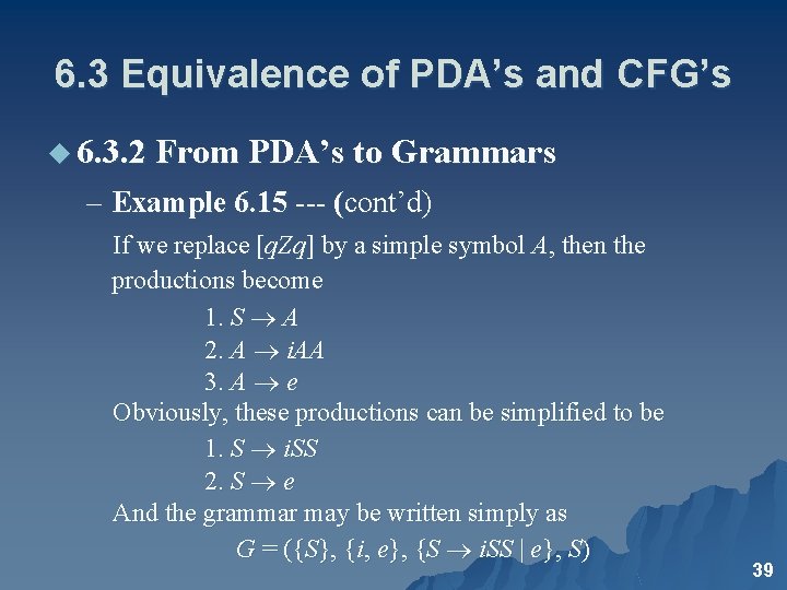 6. 3 Equivalence of PDA’s and CFG’s u 6. 3. 2 From PDA’s to