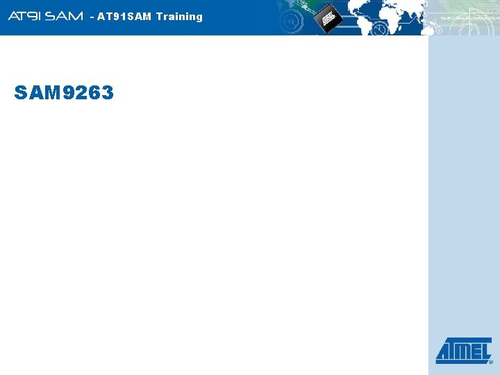 - AT 91 SAM Training SAM 9263 