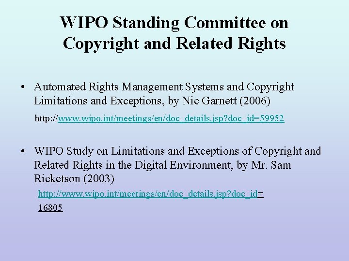 WIPO Standing Committee on Copyright and Related Rights • Automated Rights Management Systems and