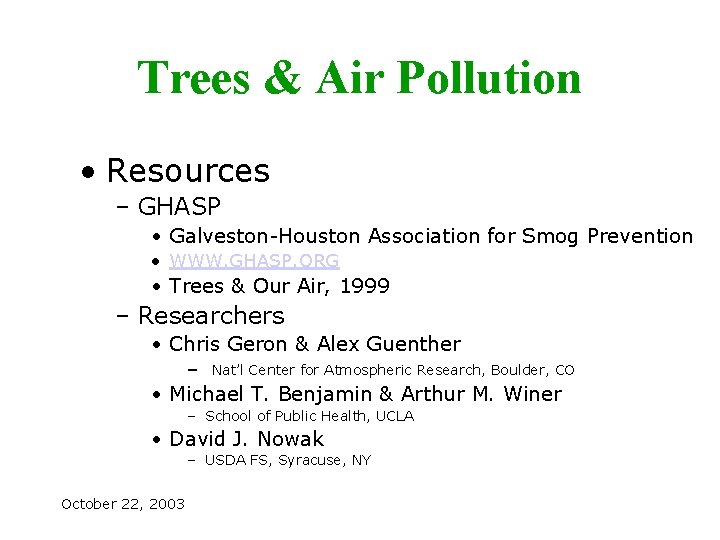 Trees & Air Pollution • Resources – GHASP • Galveston-Houston Association for Smog Prevention